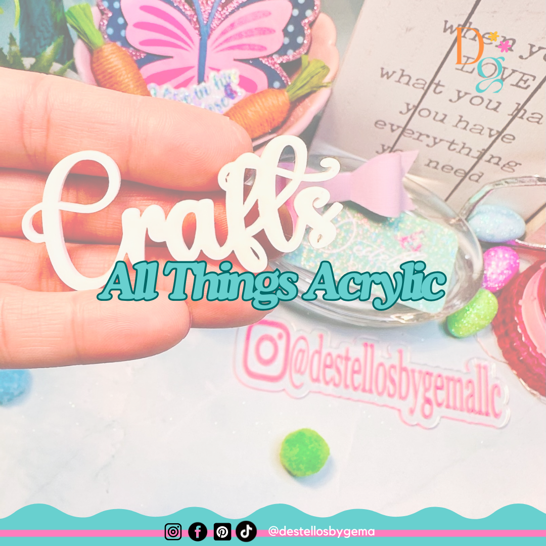 All Things Acrylic